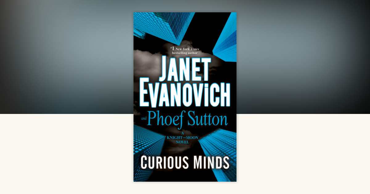 Curious Minds by Evanovich, Phoef Sutton 9780553392708