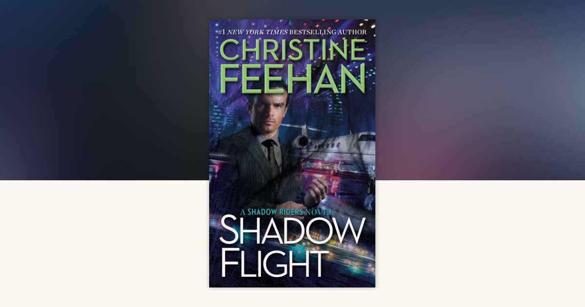Shadow Flight by Christine Feehan: 9780593099797 | PenguinRandomHouse ...