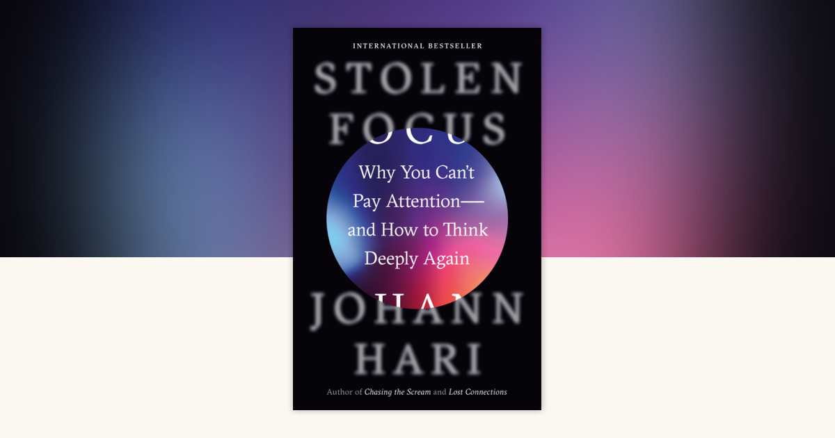 Stolen Focus — Johann Hari