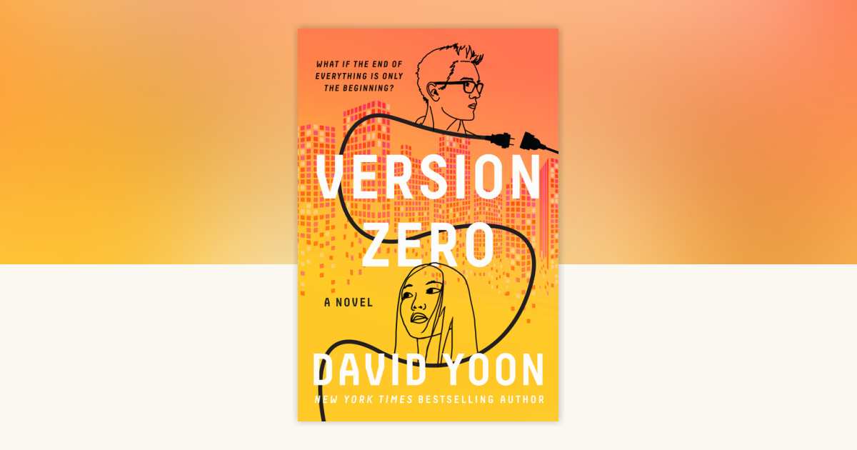 Version Zero by David Yoon: 9780593190371 | PenguinRandomHouse.com