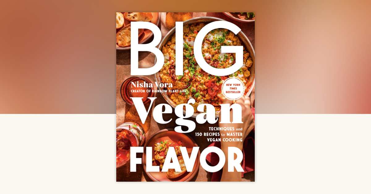 Big Vegan Flavor by Nisha Vora