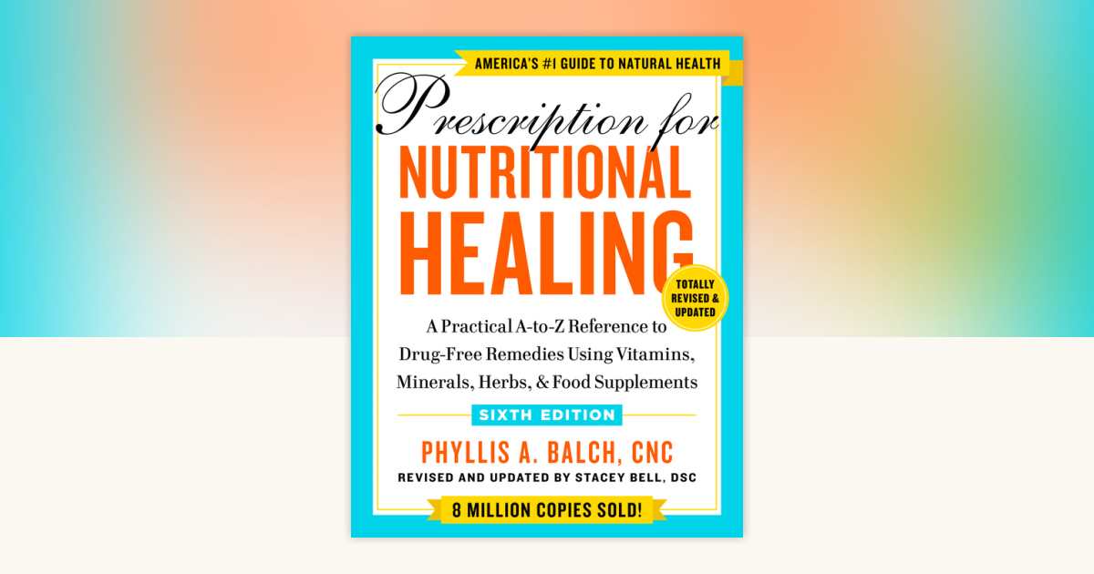 健康・医学 NUTRITIONAL HEALING Prescription for Nutritional Healing, Sixth Edition by