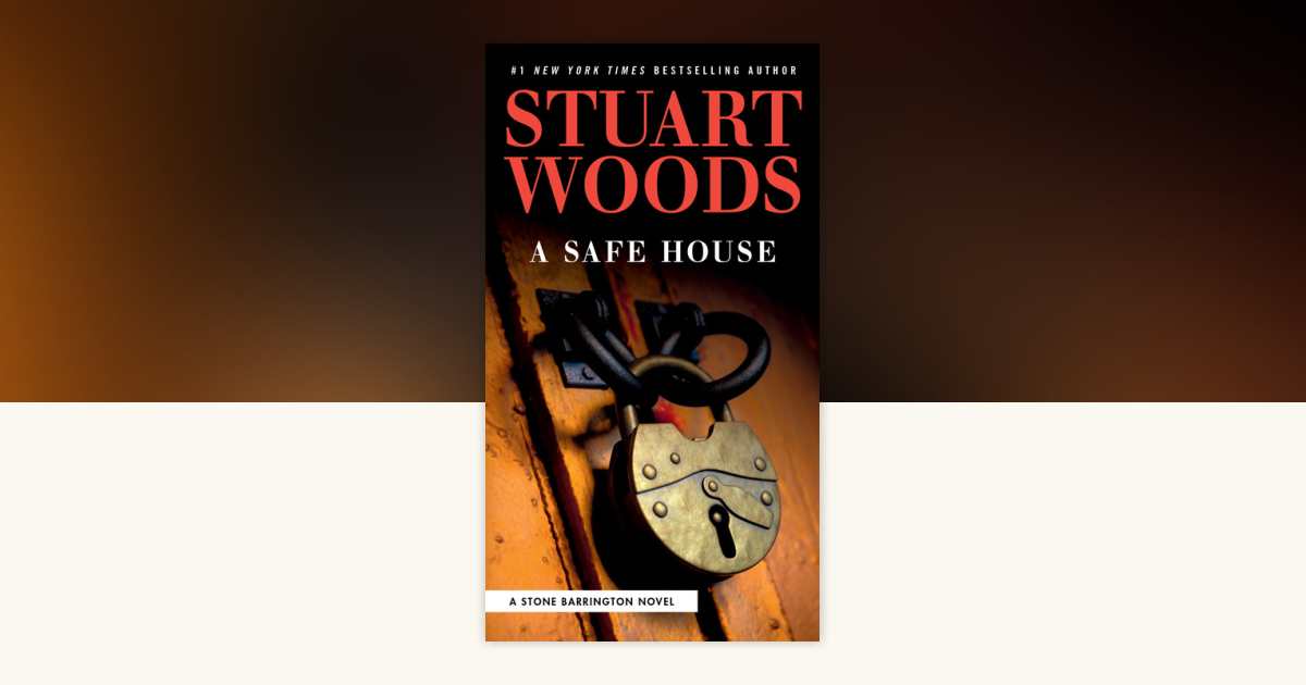 A Safe House by Stuart Woods: 9780593331774