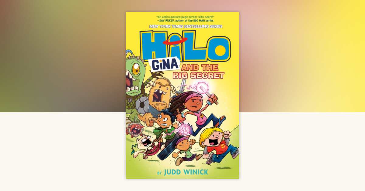 Hilo Book 8: Gina and the Big Secret by Judd Winick: 9780593379660