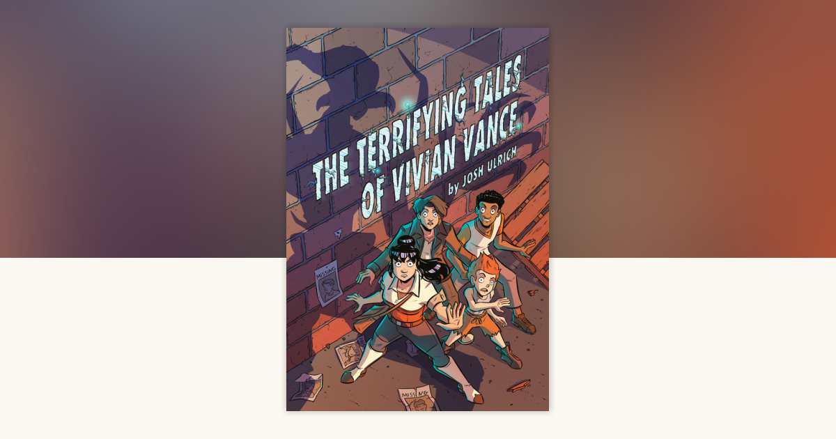 The Terrifying Tales of Vivian Vance: A Graphic Novel by Josh