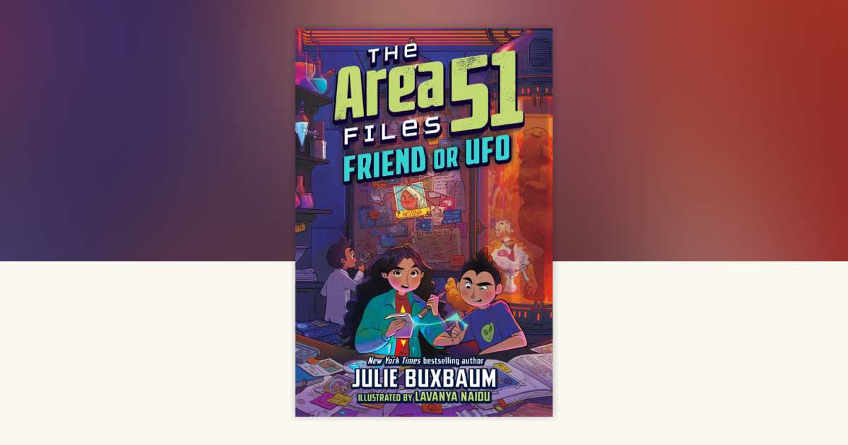 Friend or UFO by Julie Buxbaum: 9780593429570 | PenguinRandomHouse