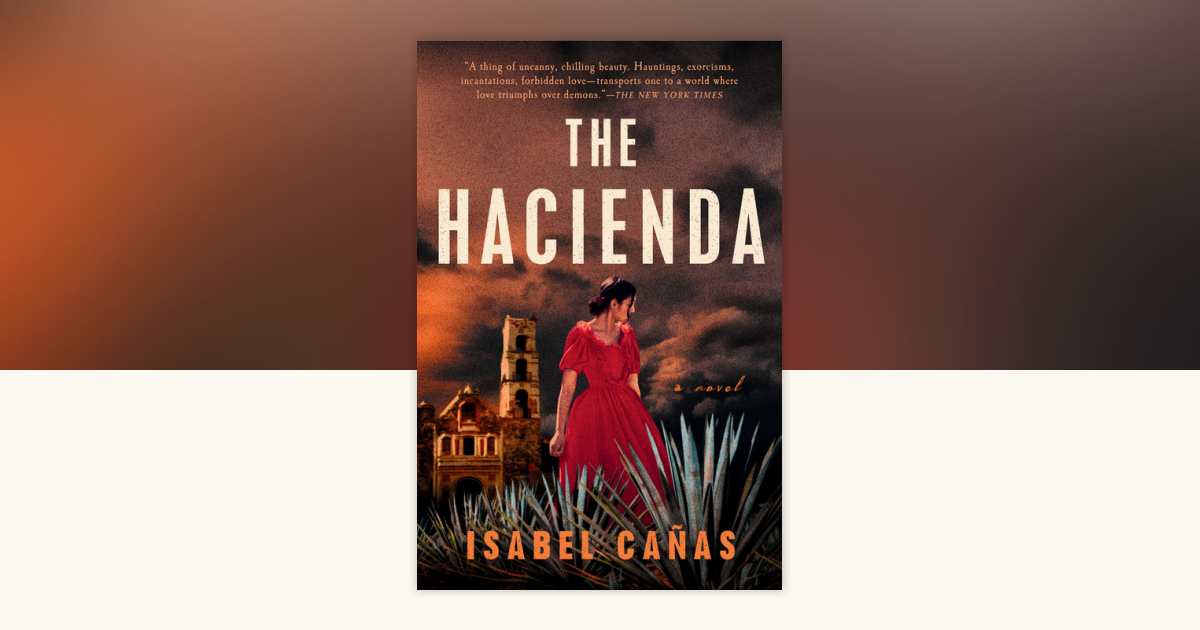 The Hacienda by Isabel Cañas - Reading Guide: 9780593436707