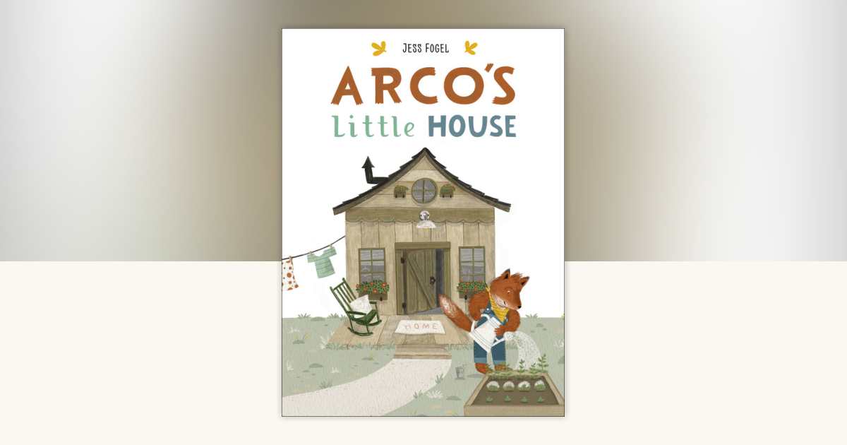 Arco's Little House by Jess Fogel: 9780593523728