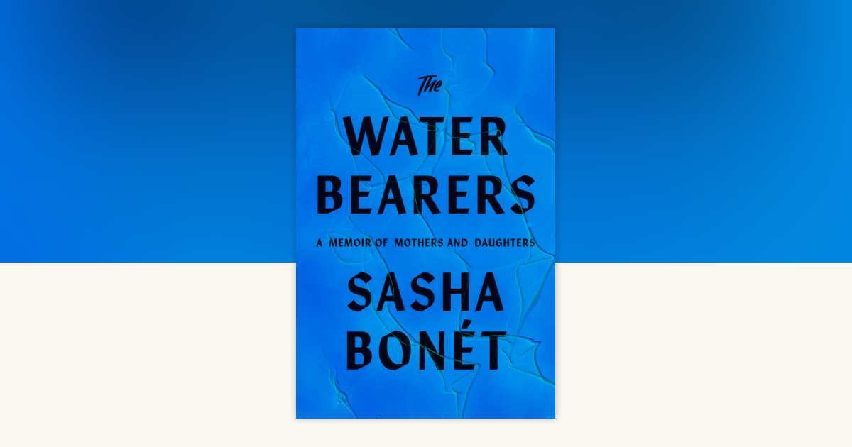 The Waterbearers by Sasha Bonét: 9780593536087 