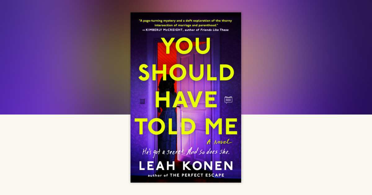 You Should Have Told Me by Leah Konen: 9780593539941 ...