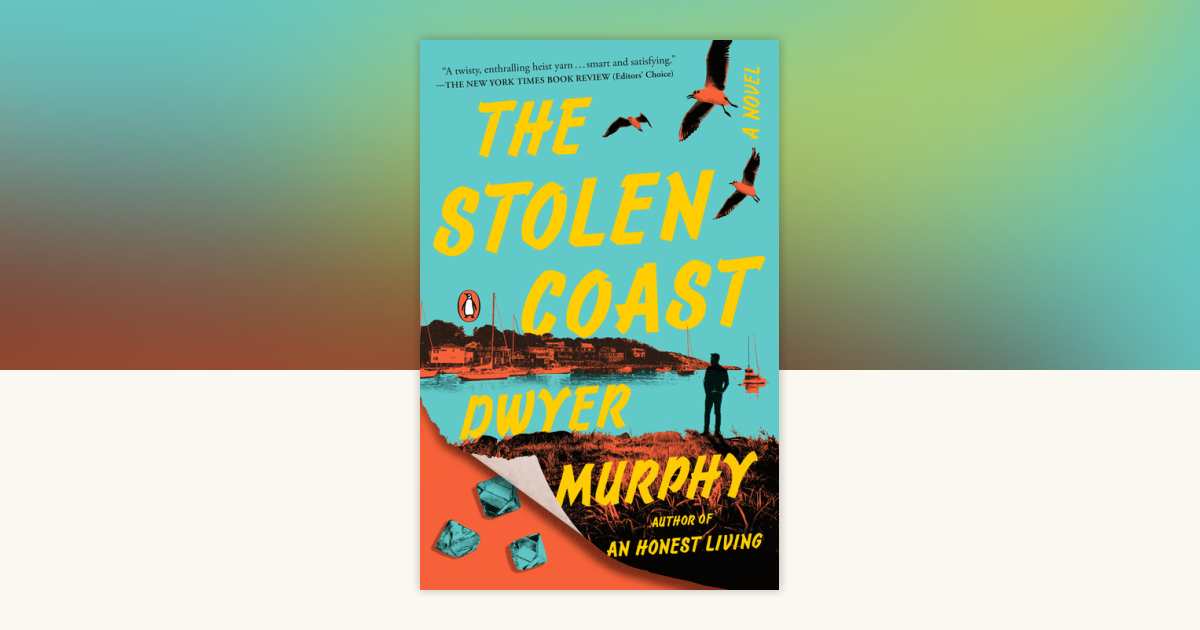 The Stolen Coast by Dwyer Murphy 9780593653692 PenguinRandomHouse
