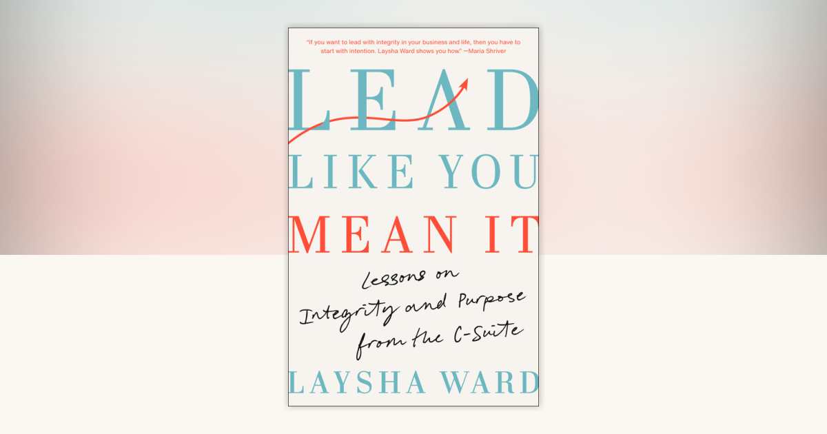 Lead Like You Mean It by Laysha Ward: 9780593653937 ...