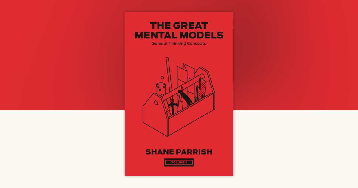 The Great Mental Models, Volume 1 by Shane Parrish, Rhiannon