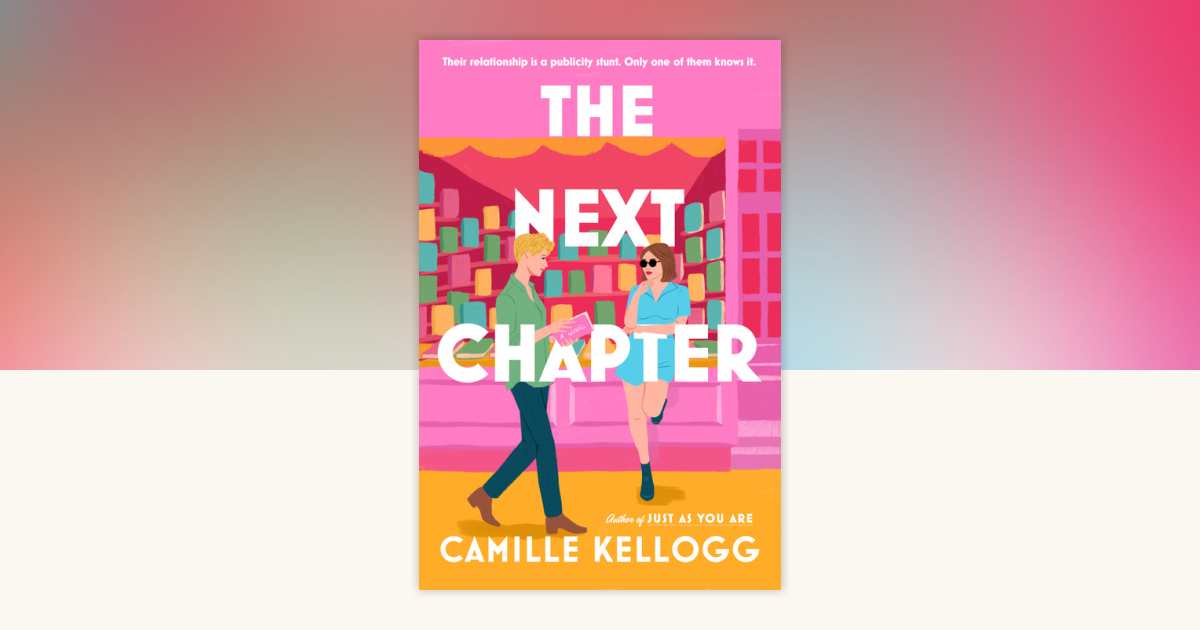 The Next Chapter by Camille Kellogg: 9780593730539 