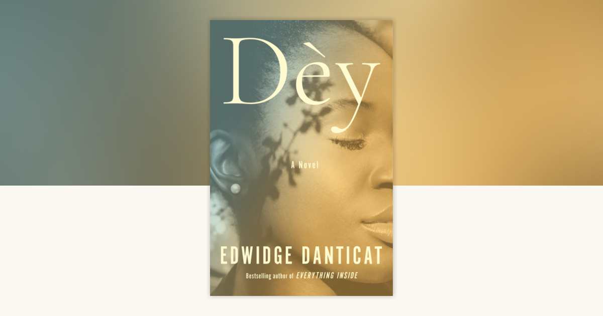 Dèy — Edwidge Danticat