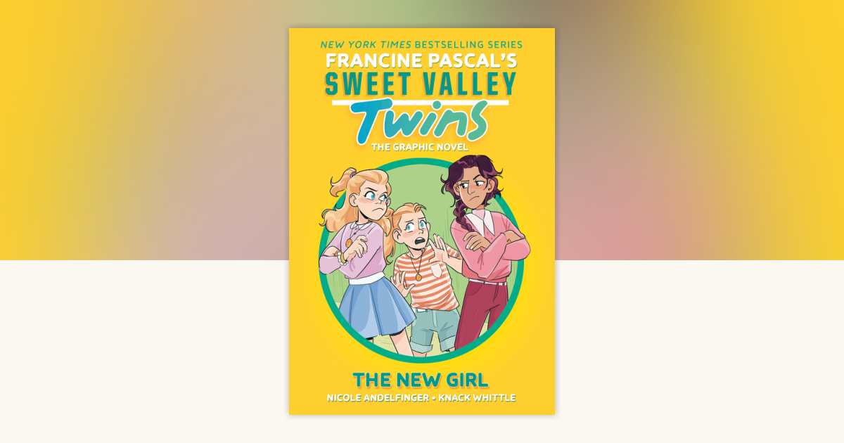 Sweet Valley Twins: The New Girl by Francine Pascal: 9780593807255