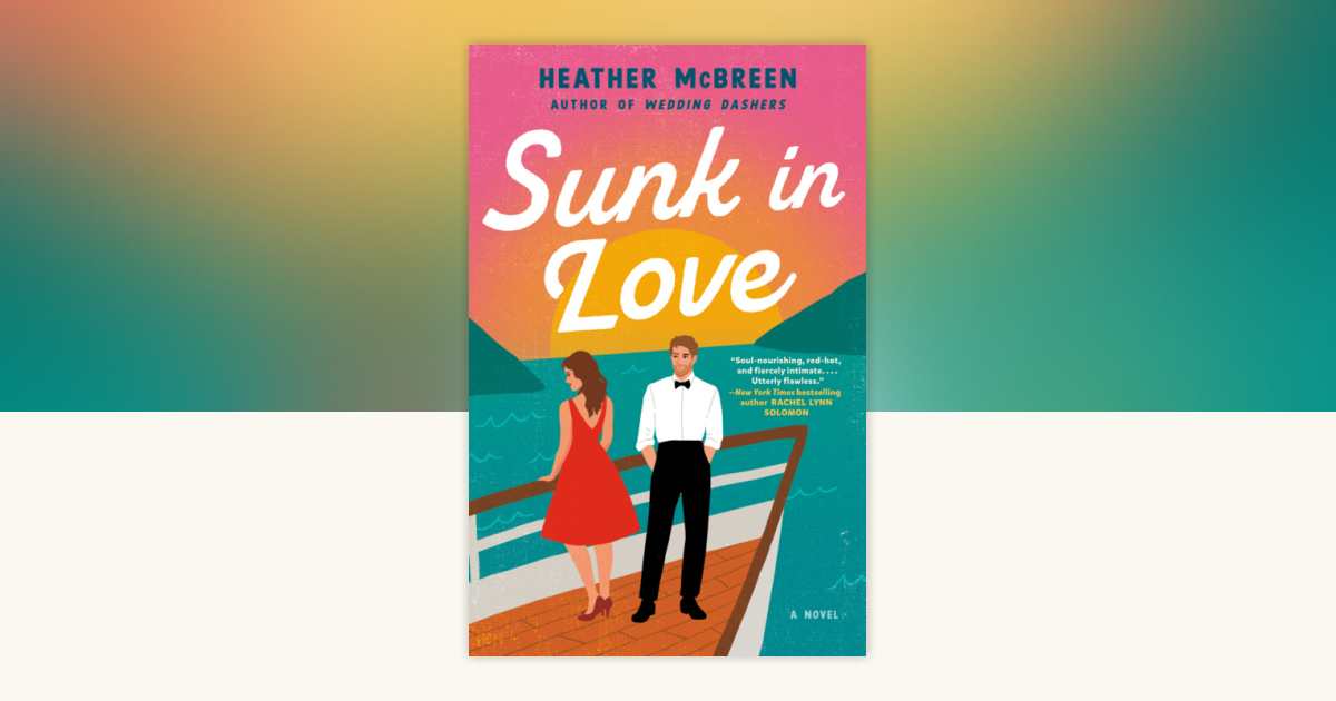 Sunk in Love by Heather McBreen: 9780593817643 | PenguinRandomHouse.com ...