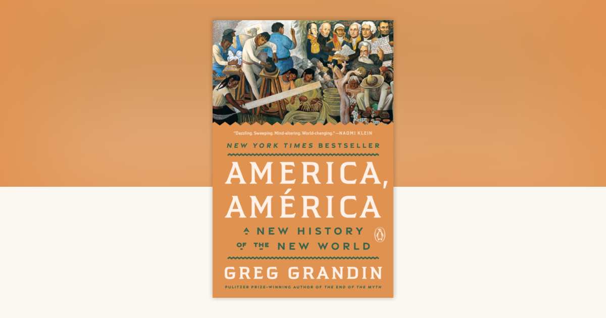 America, América by Greg Grandin: 9780593831274