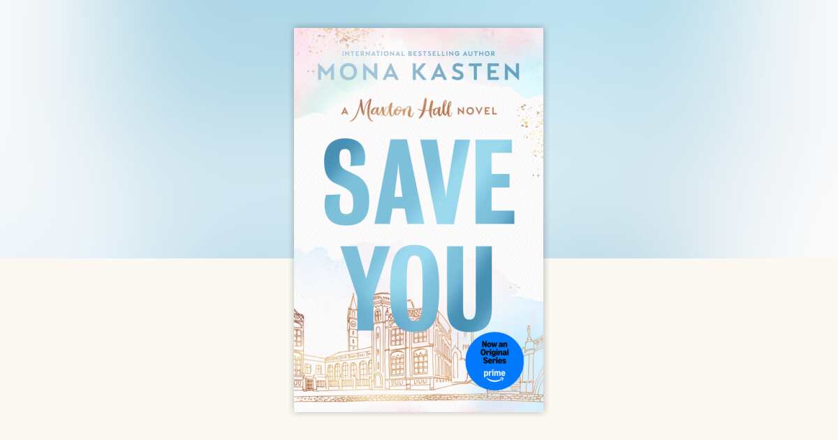 Save You by Mona Kasten: 9780593954225 | PenguinRandomHouse.com: Books