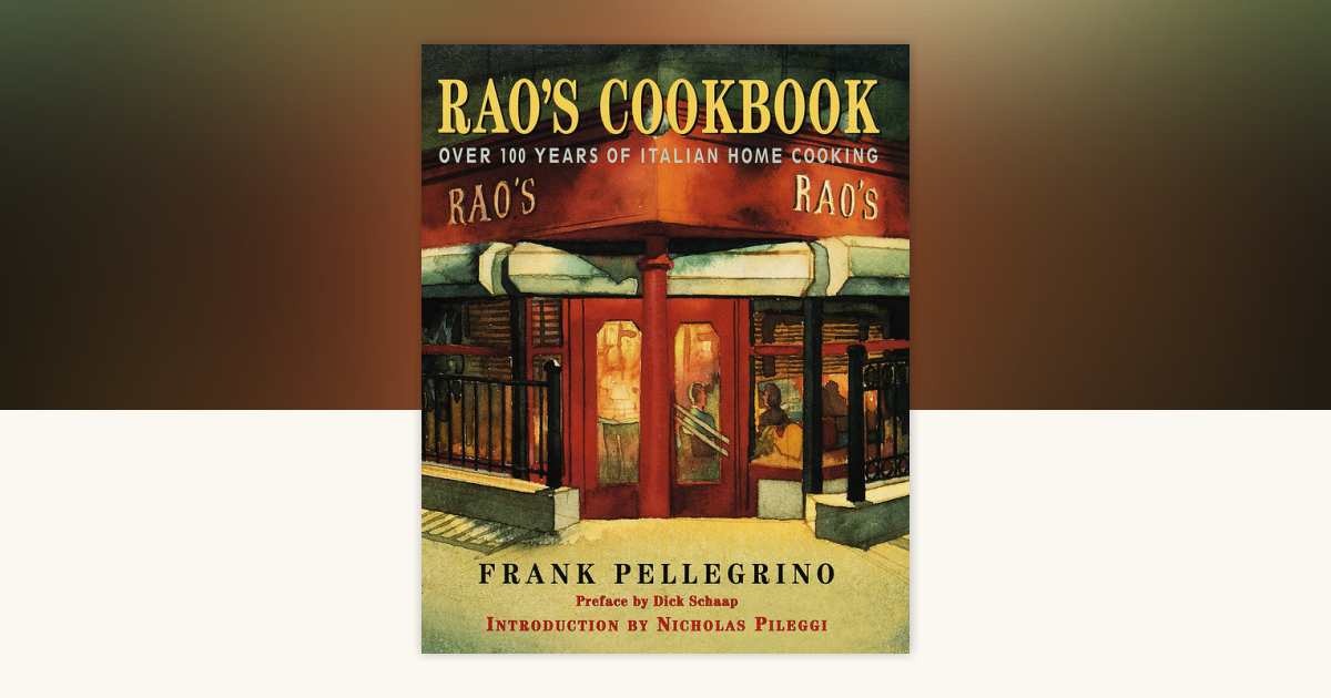 Rao's Cookbook by Frank Pellegrino: 9780679457497 | PenguinRandomHouse ...