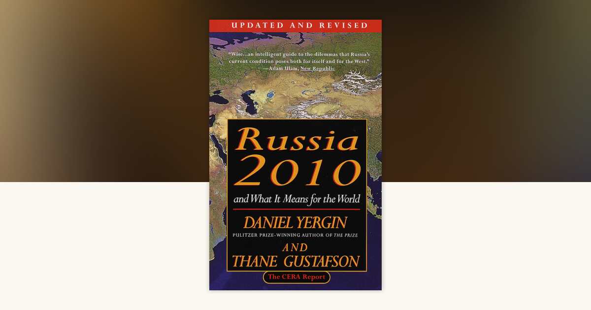 Russia 2010 by Daniel Yergin, Thane Gustafson: 9780679759225 ...