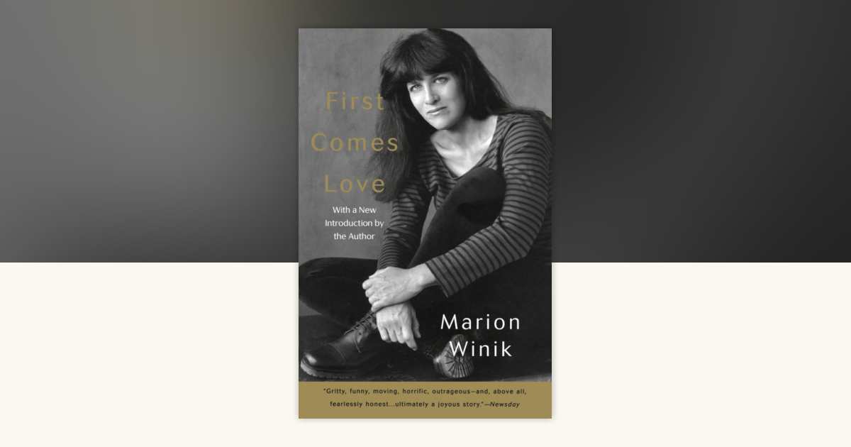First Comes Love by Marion Winik 9780679765554 PenguinRandomHouse