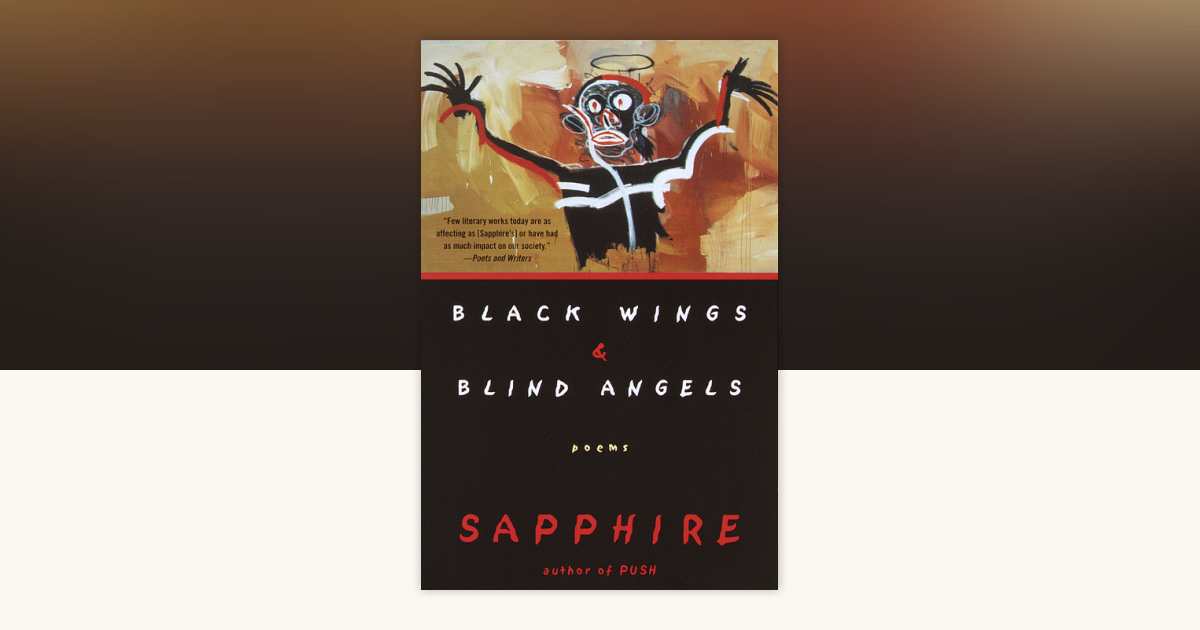 Black Wings & Blind Angels by Sapphire 9780679767312