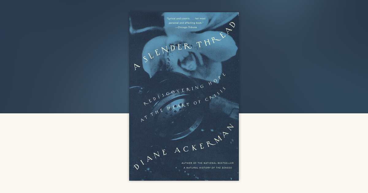 A Slender Thread by Diane Ackerman: 9780679771333 | PenguinRandomHouse ...