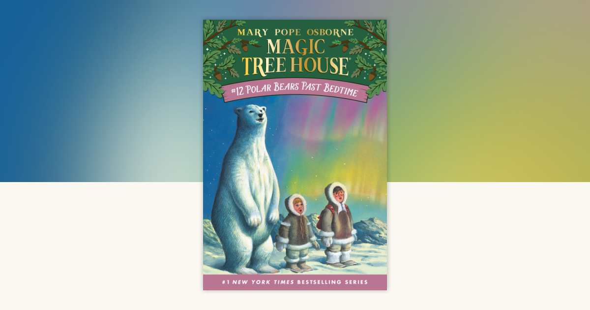 Polar Bears Past Bedtime by Mary Pope Osborne: 9780679883418 