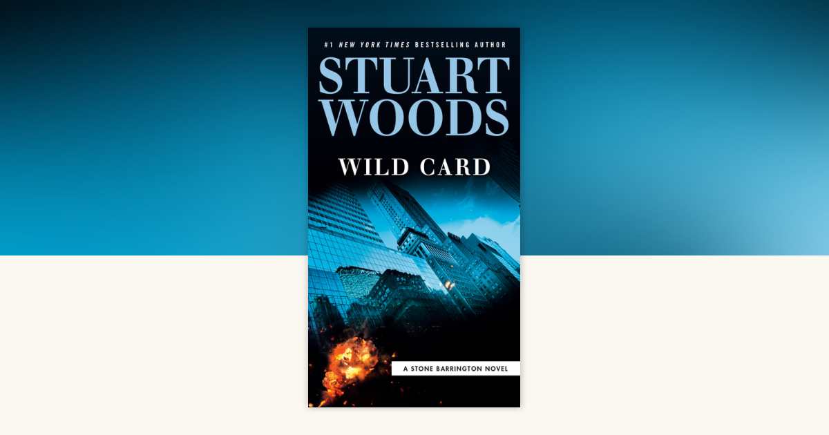 Wild Card by Stuart Woods: 9780735219298 | PenguinRandomHouse.com