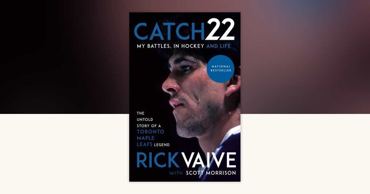 Catch 22 by Rick Vaive, Scott Morrison: 9780735280311