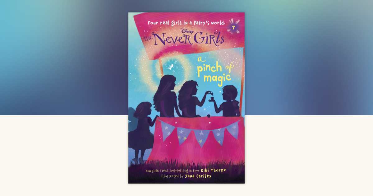 Never Girls #7: A Pinch of Magic (Disney: The Never Girls