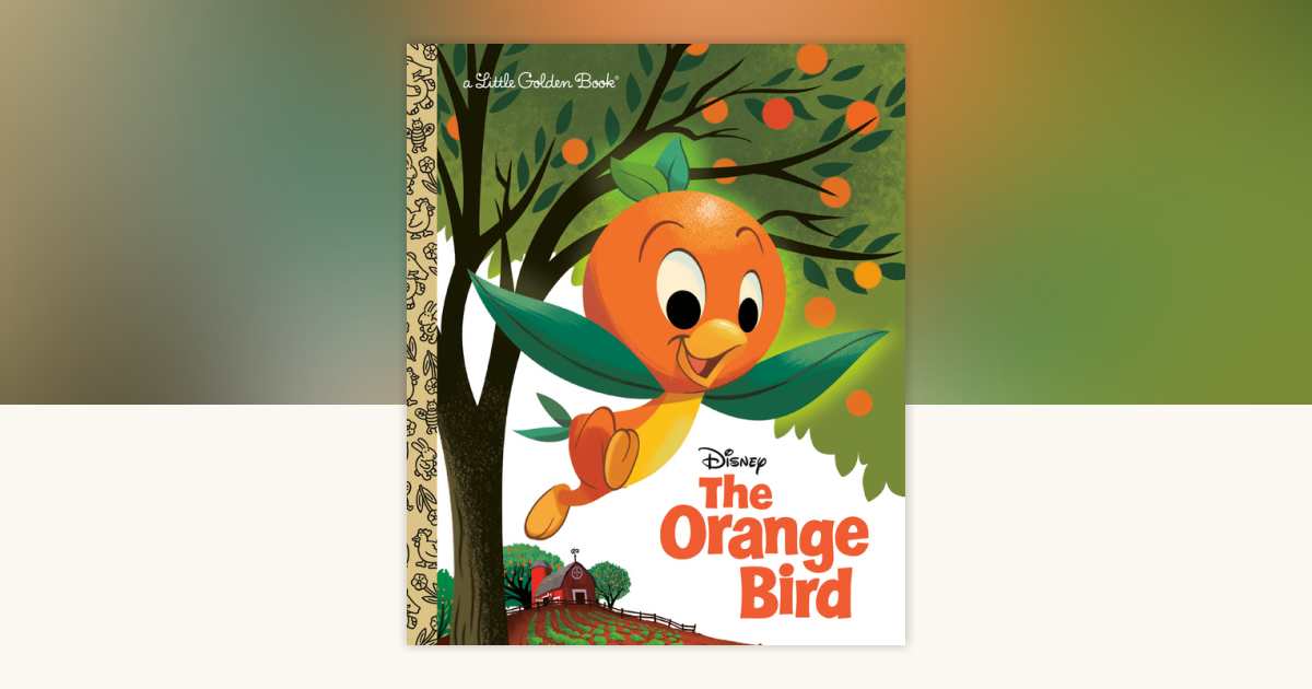 The Orange Bird (Disney Classic) by Jason Grandt: 9780736442725 