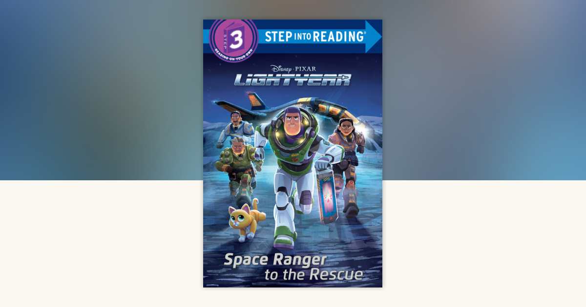 Space Ranger to the Rescue (Disney/Pixar Lightyear) by RH Disney ...