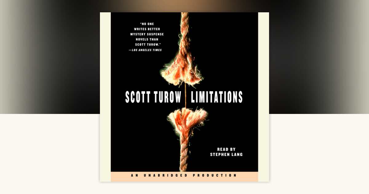 Limitations by Scott Turow: 9780739341568 | PenguinRandomHouse.com: Books