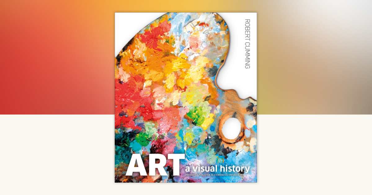 Art, Second Edition by Robert Cumming: 9780744023671