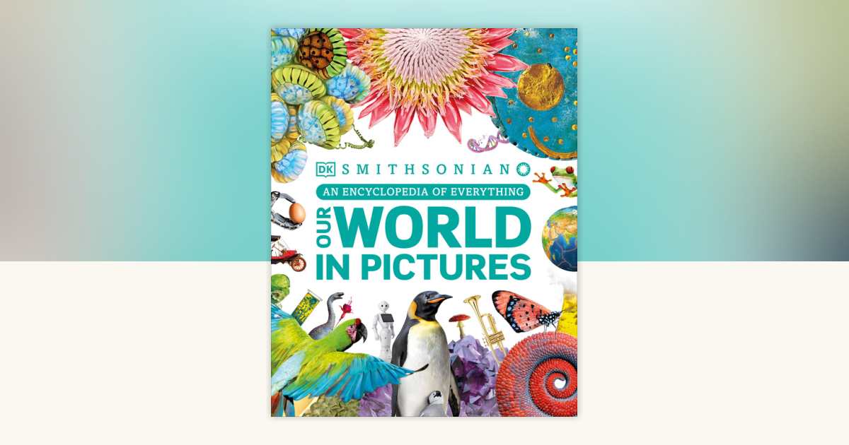Our World in Pictures by DK: 9780744060157 | PenguinRandomHouse