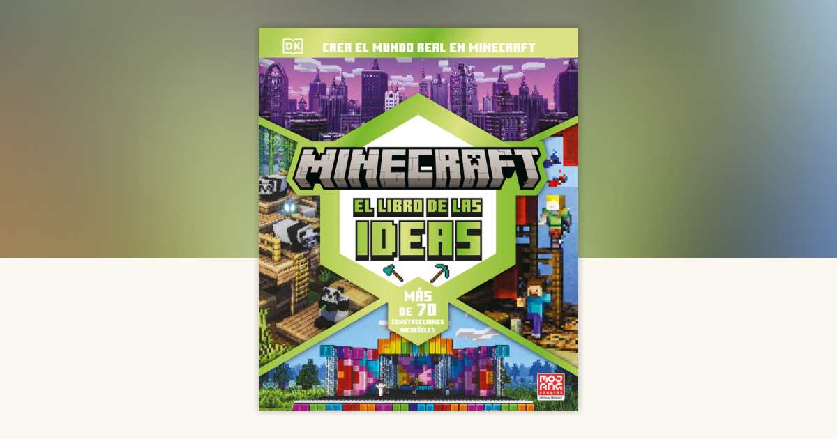 Minecraft: El libro de las ideas (The Minecraft Ideas Book) by DK ...