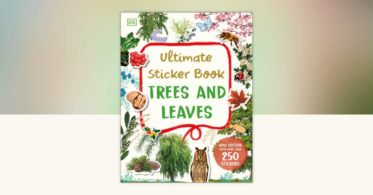Ultimate Sticker Book Trees and Leaves by DK: 9780744099621 ...