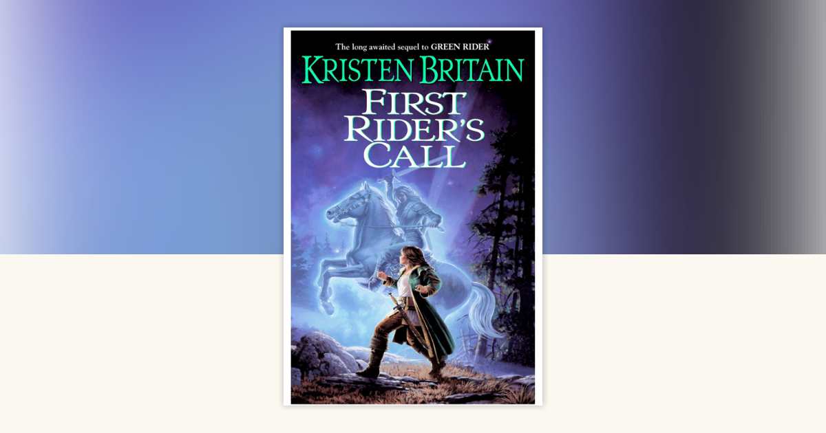 First Rider's Call by Kristen Britain: 9780756405724 ...