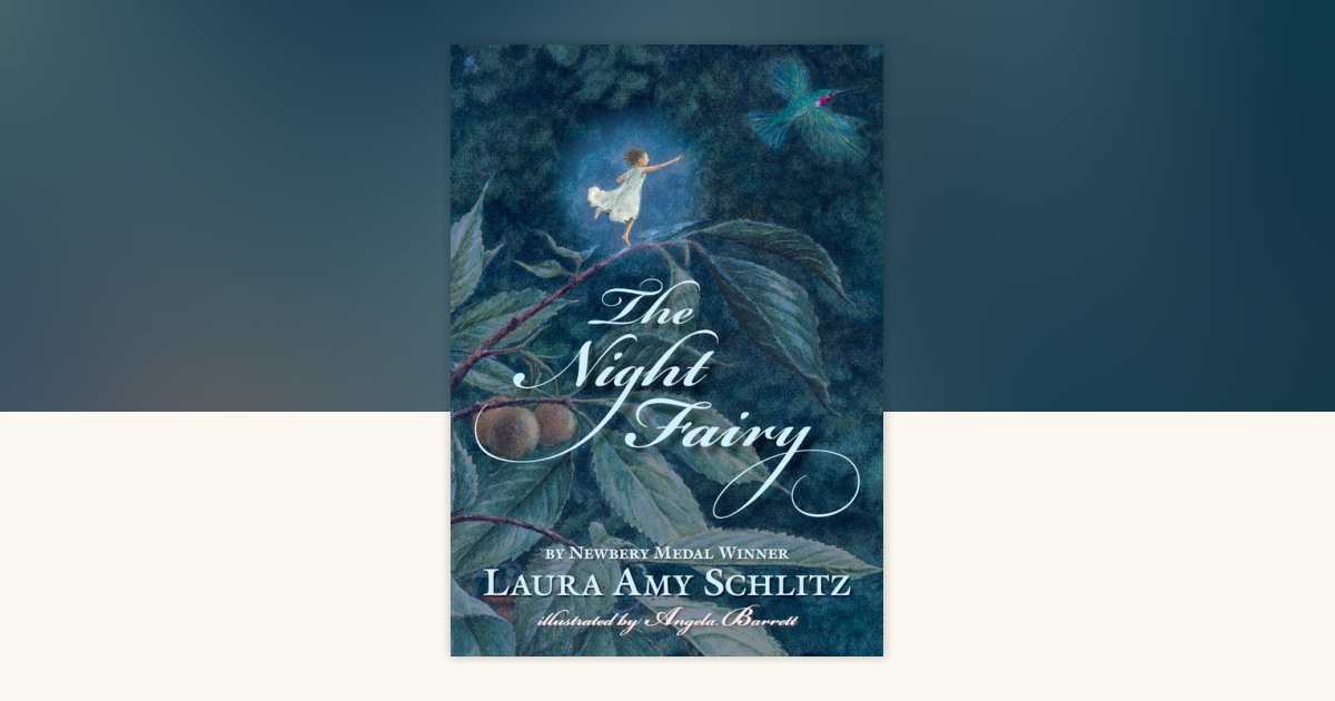 The Night Fairy by Laura Amy Schlitz 9780763652951