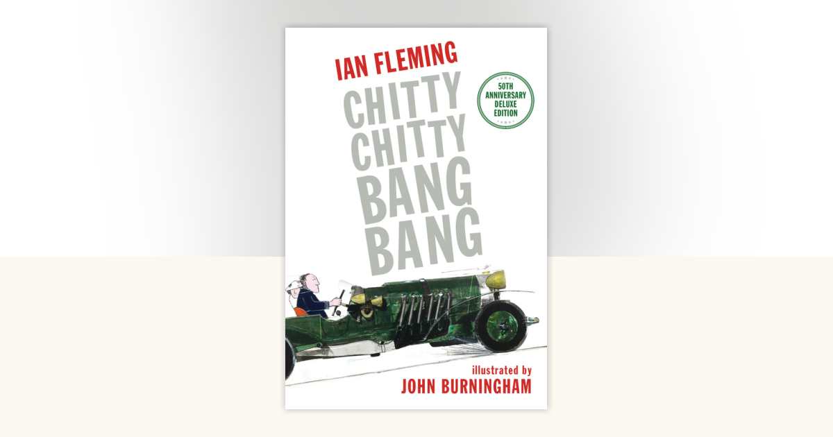 Chitty Chitty Bang Bang: The Magical Car by Ian Fleming
