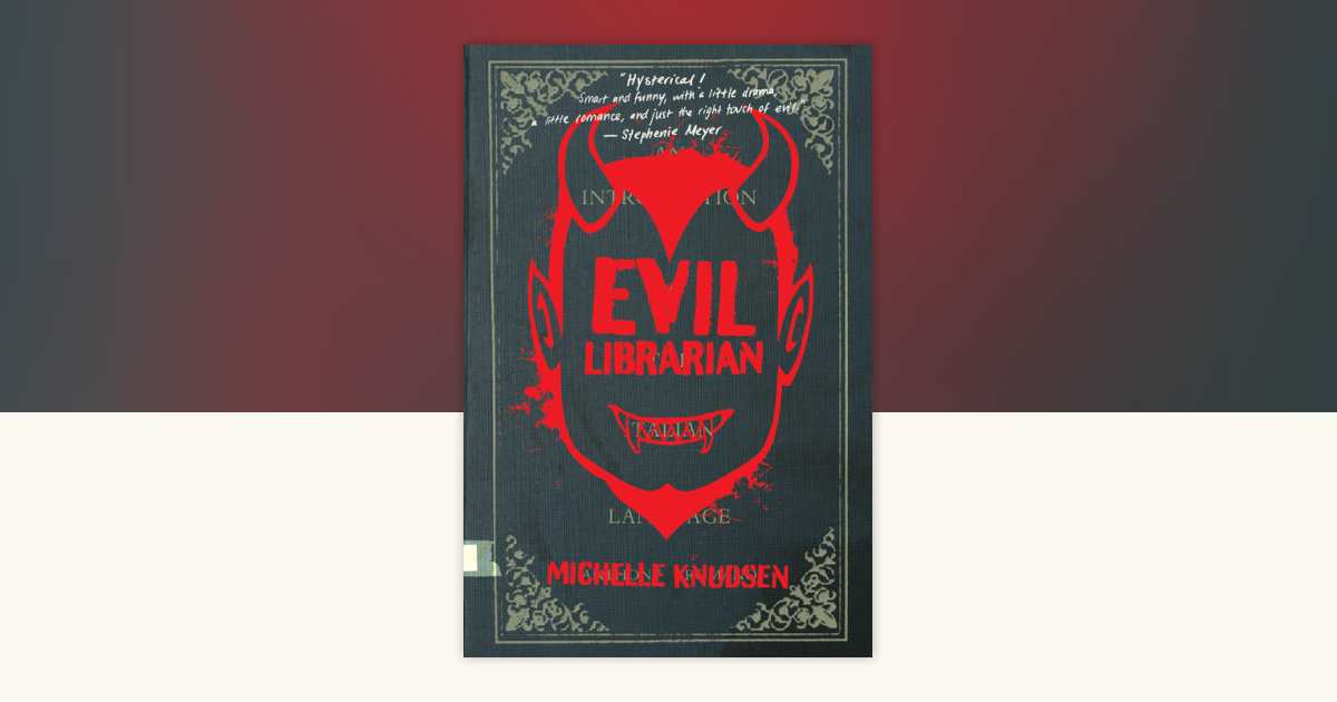 Evil Librarian by Michelle Knudsen: 9780763676407 | PenguinRandomHouse ...