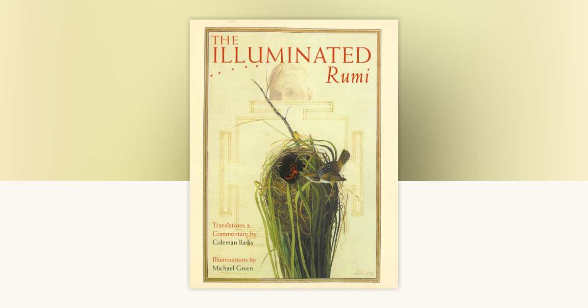 The Illuminated Rumi by Jalal Al-Din Rumi: 9780767900027
