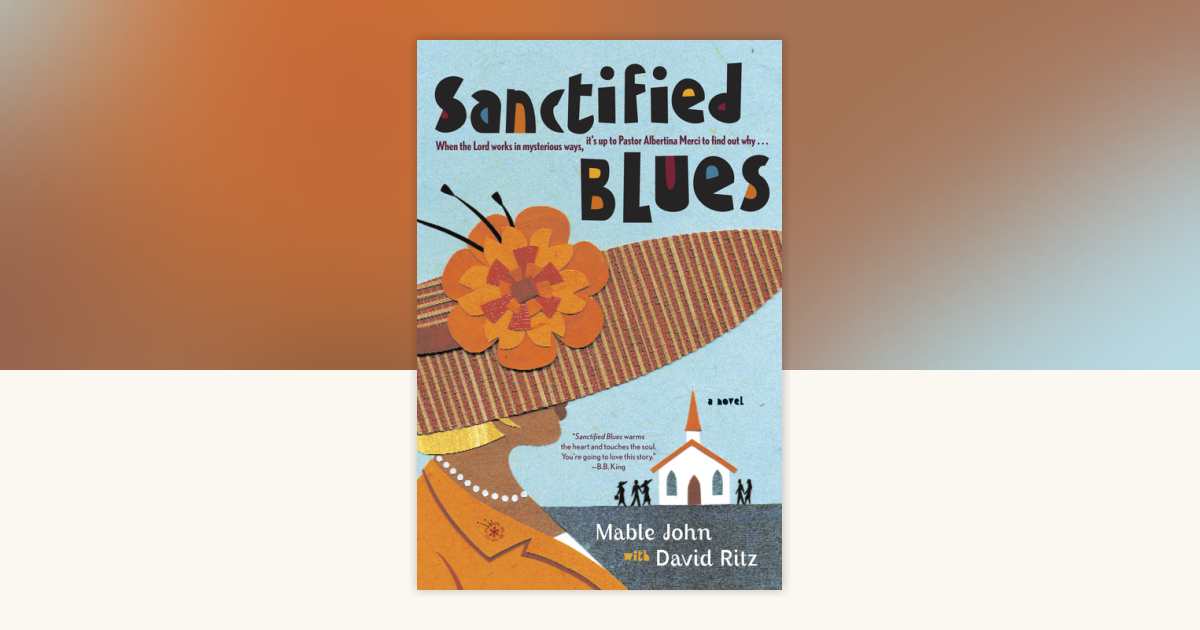 Sanctified Blues by Mable John, David Ritz: 9780767921657 ...