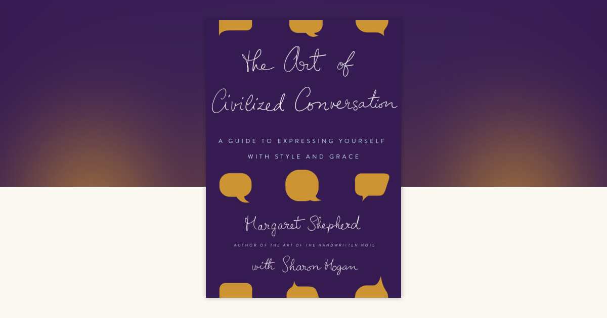 The Art of Civilized Conversation by Margaret Shepherd: 9780767921695 ...