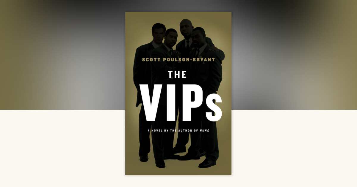 The VIPs by Scott Poulson-Bryant: 9780767932240 | PenguinRandomHouse ...