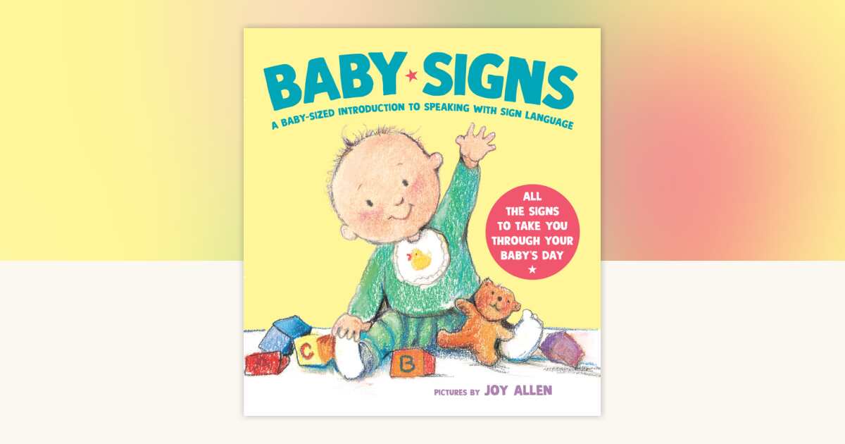 Baby Signs by Joy Allen: 9780803731936 | PenguinRandomHouse.com: Books