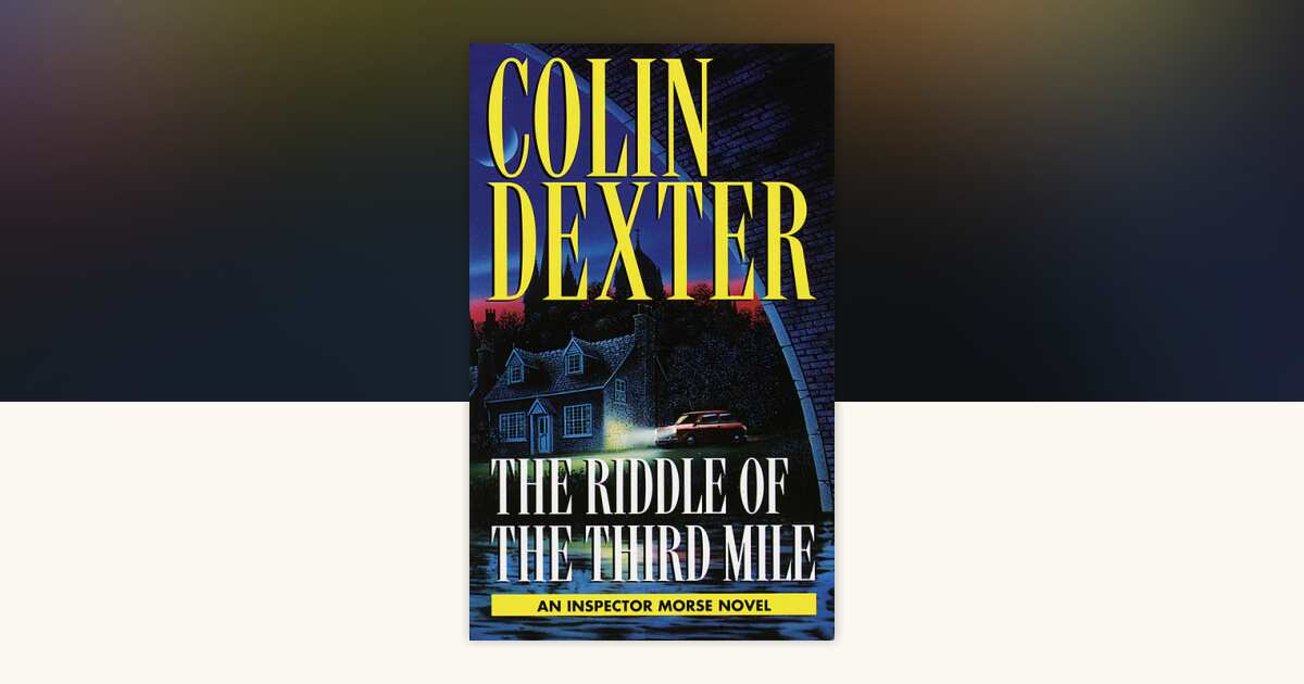 Riddle of the Third Mile by Colin Dexter: 9780804114882 ...