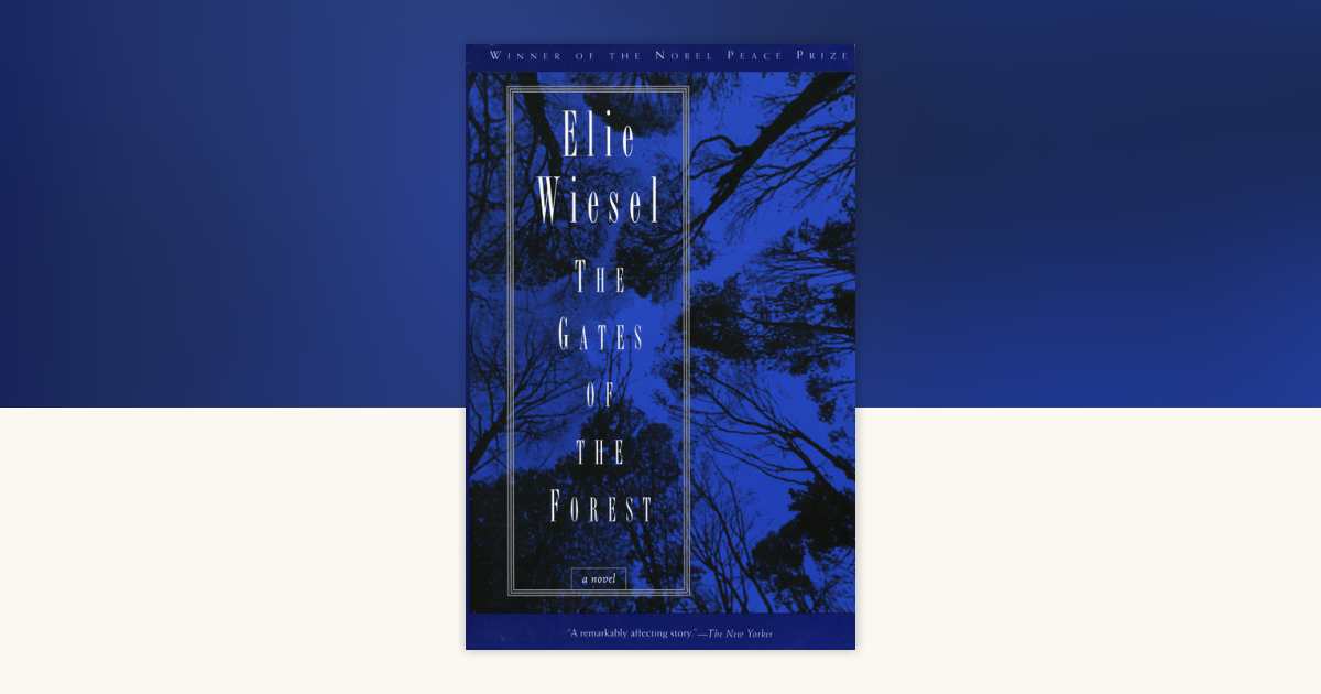 The Gates of the Forest by Elie Wiesel: 9780805210446